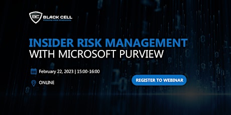 Webinar: Insider Risk Management with Microsoft Purview