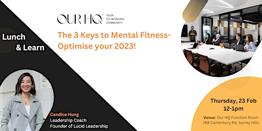 OUR HQ Lunch & Learn - The 3 Keys to Mental Fitness