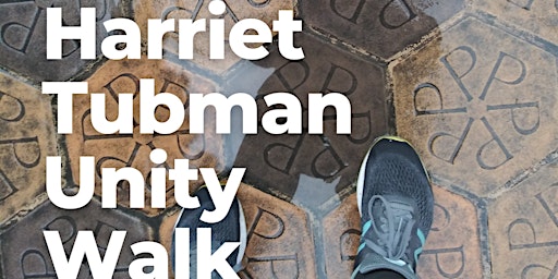 Harriet Tubman Unity Walk