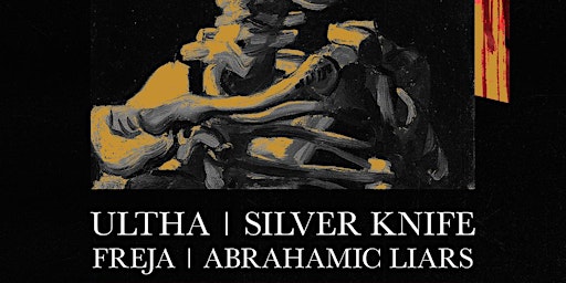 Ultha / Silver Knife / Freja / Abrahamic Liars |  Het Bos | Antwerp