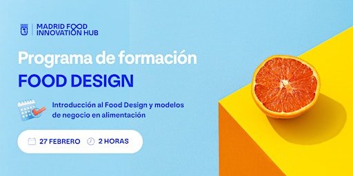 Sesión 1/8:Introducción al food design, modelos de negocio en alimentación
