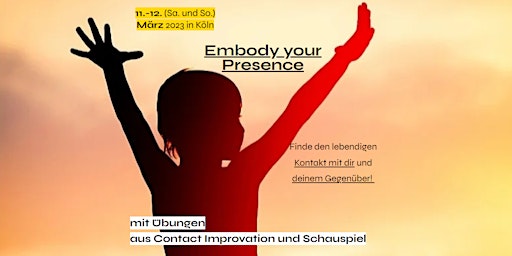 EMBODY YOUR PRESENCE - Schauspiel und Contact Improvisation Workshop