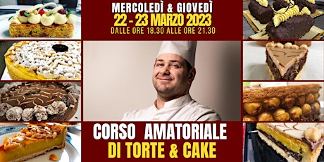 CORSO DI PASTICCERIA "TORTE DA FORNO & CAKE" con Sergio Vitaloni