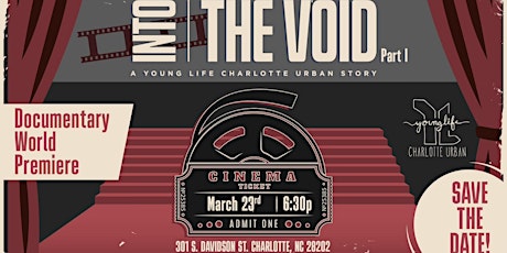 "Into The Void- Part I” Documentary Premiere and Support-raiser