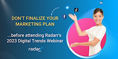 Radarr's  2023 Digital Trends Webinar