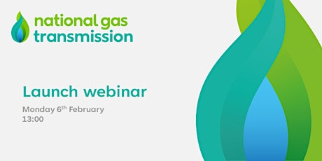 National Gas Transmission | Launch Webinar