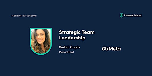 Mentoring Session With Meta Product Lead, Surbhi Gupta