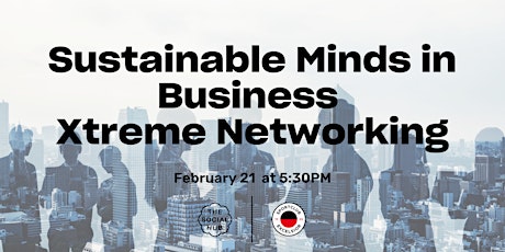 Sustainable Minds in Business: Xtreme Networking