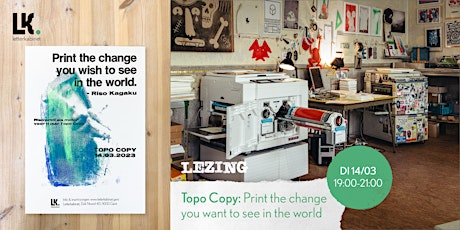 Print the change you want to see in the world – lezing met Topo Copy