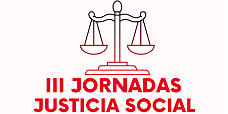 III JORNADAS DE JUSTICIA SOCIAL