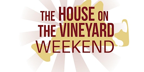 House On the Vineyard Weekend primary image