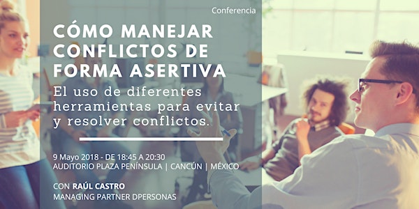 Conferencia "Cómo manejar conflictos de forma asertiva"