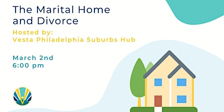 The Marital Home and Divorce – Vesta's Philadelphia Suburbs Hub