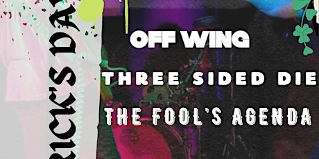 Off Wing / Three Sided Die / The Fools Agenda  @ O'Briens