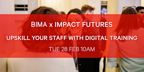 BIMA x Impact Futures | Upskill your staff with digital training