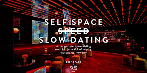 Slow Dating by Self Space