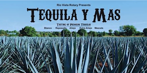 Rio Vista Rotary Club - Tequila y Mas 2018