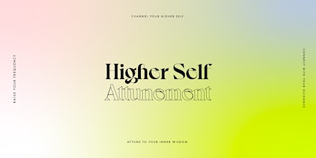 Higher Self Attunement Workshop primary image