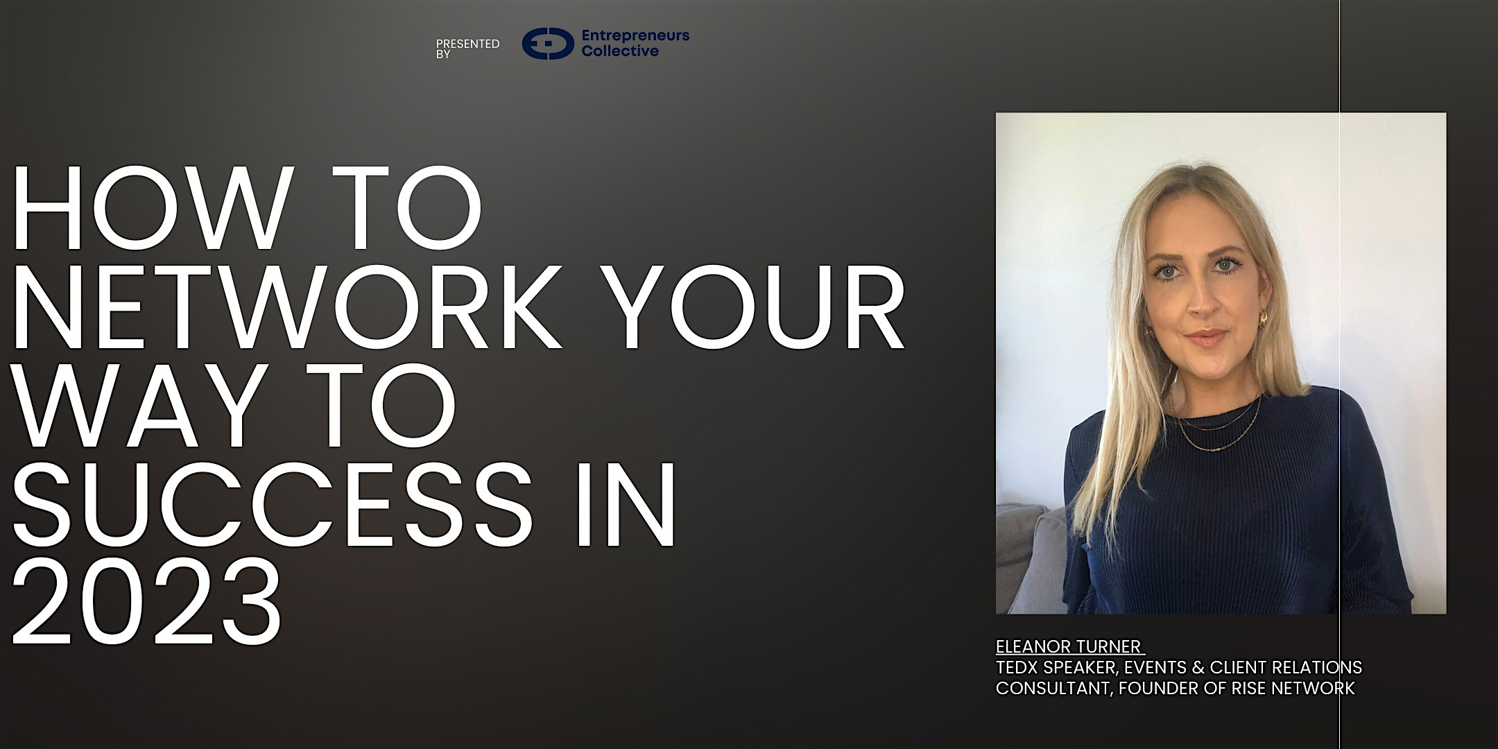Networking Masterclass – How to Network Your Way to Success in 2023