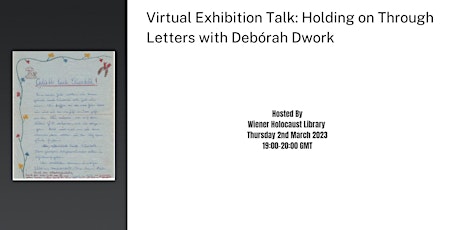 Virtual Exhibition Talk: Holding on Through Letters with Debórah Dwork