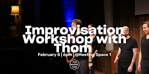 Improvisation Workshop with Thom
