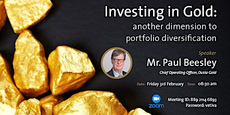 Investing in Gold: another dimension to portfolio diversification.