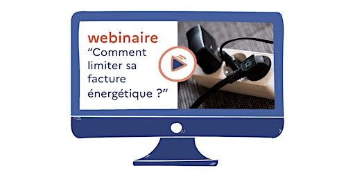 Webinaire "Comment réduire sa facture énergétique" (Angers Loire Métropole)