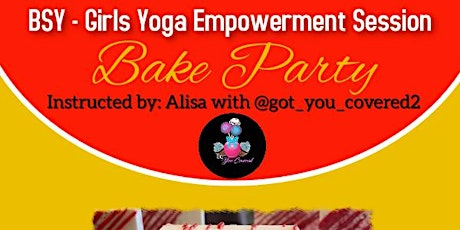 Brwnskn Yoga - Girls  Empowerment Session Bake Party