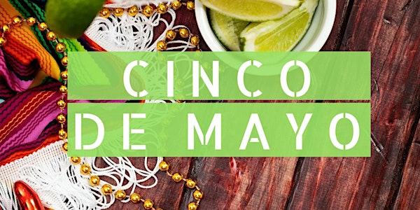 Hazeldean Presents Cinco De Mayo