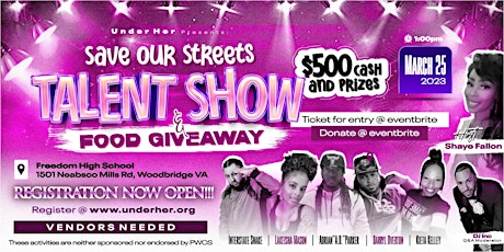 Under Her : Save Our Streets Talent Show and Food Giveaway