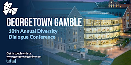 Georgetown GAMBLE 10th Annual Diversity Dialogue Conference 2023