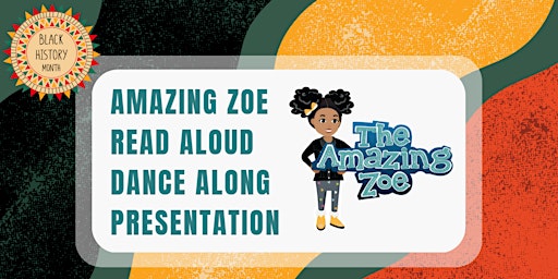 Black History Month - Amazing Zoe Read Aloud Dance Along Presentation
