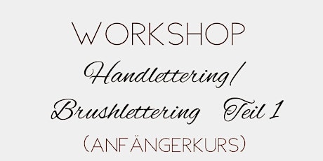 Workshop "Handlettering für Anfänger" 2 Teile/ 2 Tage/1 Preis