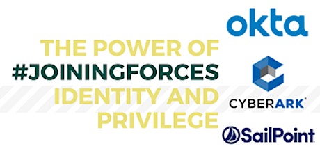 The Power of Identity & Privilege: Okta, SailPoint & CyberArk - Wellington primary image