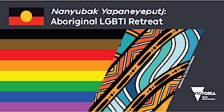 Nanyubak Yapaneyeputj: Aboriginal LGBTI Weekend Retreat primary image