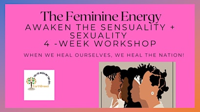 The Feminine Energy - Awaken the Sensuality + Sexuality 4- Week Workshop
