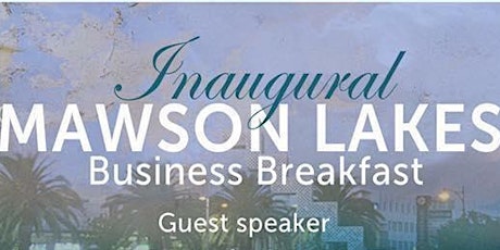 Mawson Lakes Business Breakfast - June 19 primary image