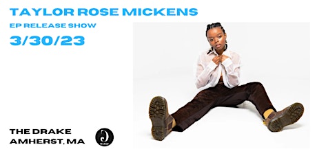 Taylor Rose Mickens - EP Release Show