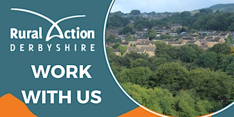 Looking for a new job? Rural Action Derbyshire Recruitment Invitation