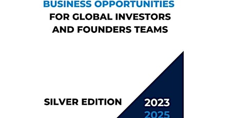Business opportunities for global investors and founders team - silver ed.