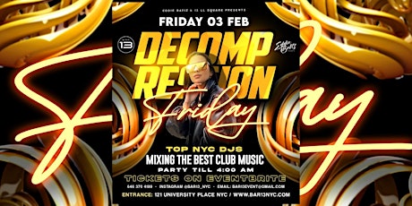 Party at Decompression Friday February 3 @ Bar13