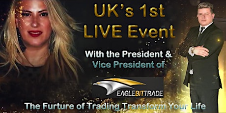 1st Ever UK Live EagleBitTrade Event -How to generate high profits with A.I primary image