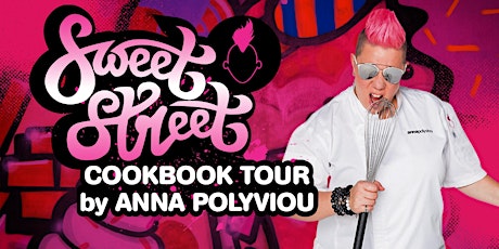 SWEET STREET COOKBOOK TOUR - ANNA POLYVIOU primary image