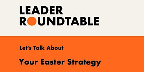 Let's Talk About your Easter Strategy