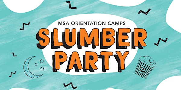 HS 2018 Orientation Camps - Slumber Party