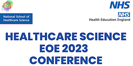 Health Education England's East of England  Healthcare Science Conference