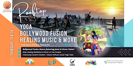Sunset Rooftop Yoga, Bollywood Fusion, Music & More - Feb Edition