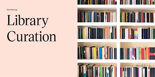 Workshop: Library Curation