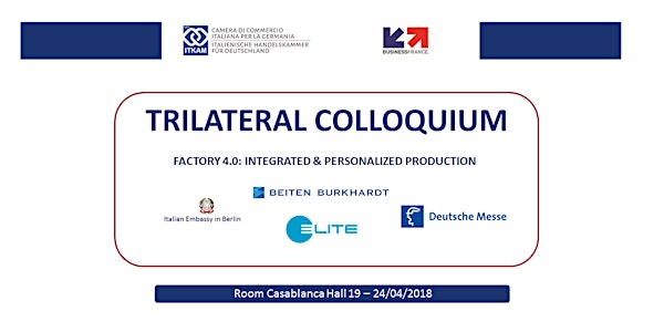 TRILATERAL COLLOQUIUM Factory 4.0: Integrated & Personalized Production