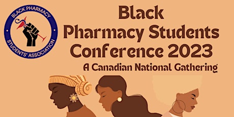 Black Pharmacy Students' Conference: A Canadian National Gathering